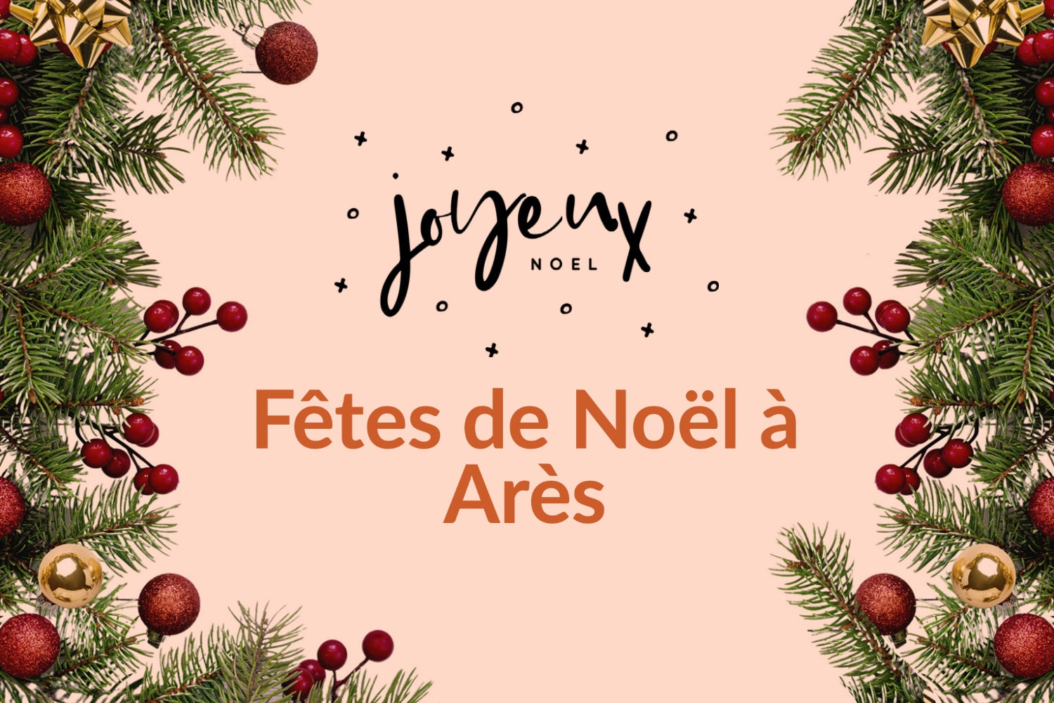 Arès prépare les Fêtes de fin d'année avec des animations et le village de Noël le 4 décembre 2022